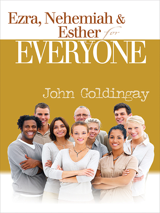 Title details for Ezra, Nehemiah, and Esther for Everyone by John Goldingay - Available